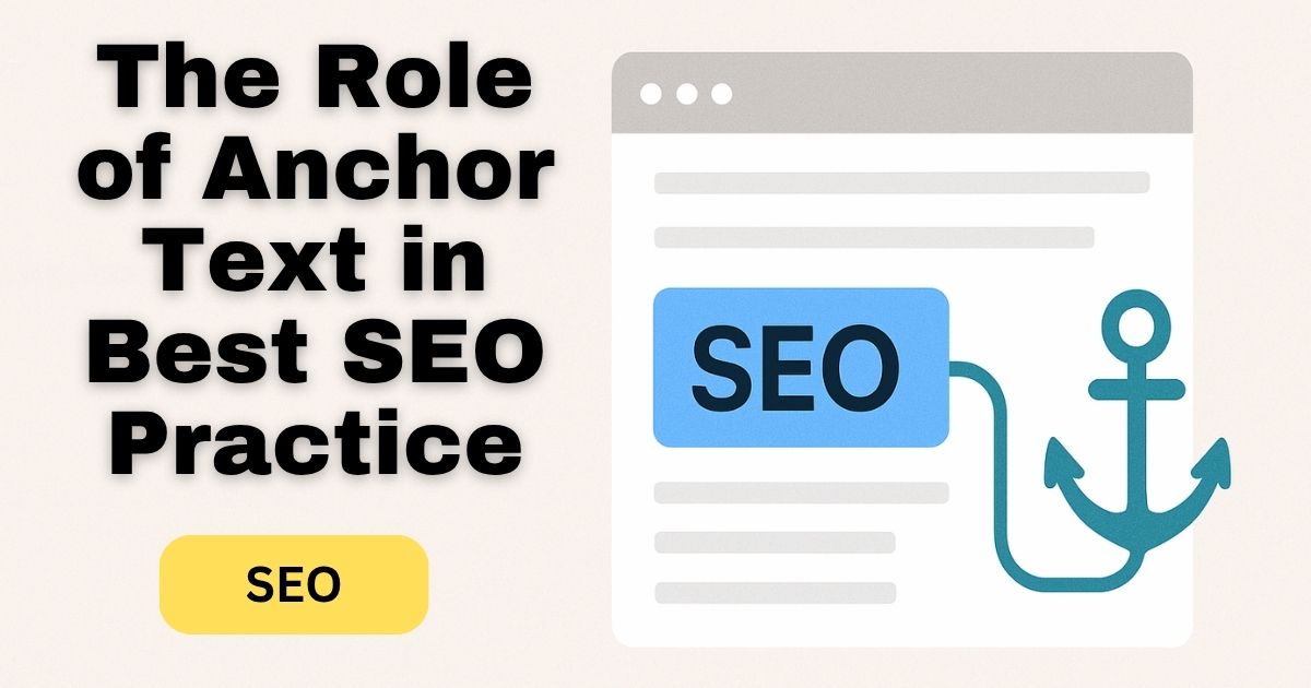 The Role of Anchor Text in the Best SEO Practice